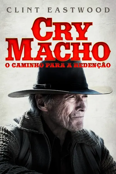 Pôster de Cry Macho: O Caminho para a Redenção (2021)