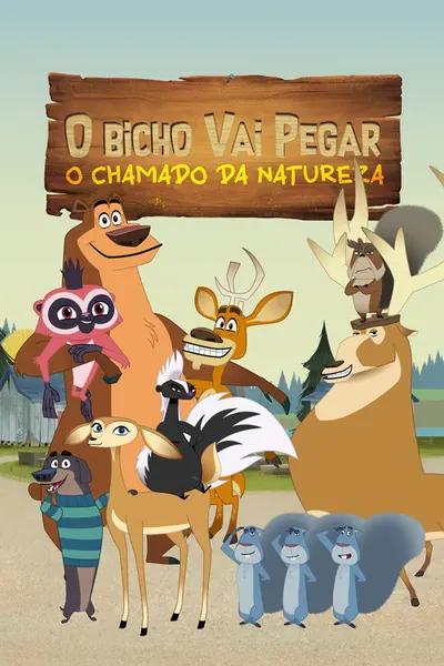O Bicho Vai Pegar O Chamado da Natureza