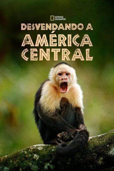 Pôster da série Desvendando a America Central