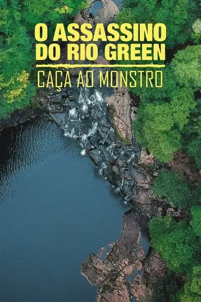 Pôster da série O Assassino do Rio Green Caca Ao Monstro