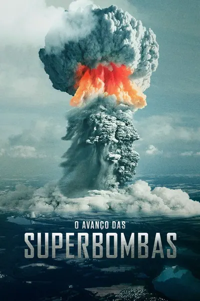 Pôster de O Avanço das Superbombas (2018)