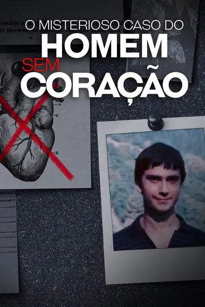 Pôster da série O Misterioso Caso do Homem sem Coracao