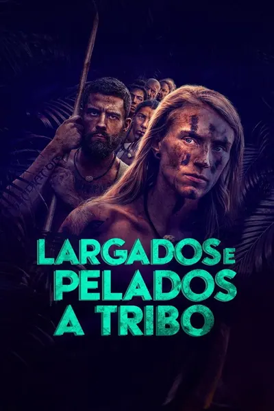 Largados e Pelados: A Tribo