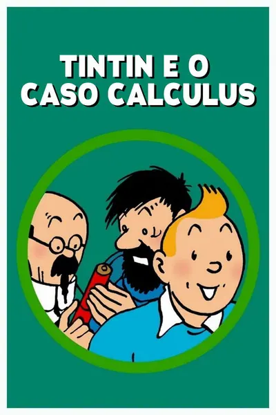 Pôster de Tintin e o Caso Calculus (1964)