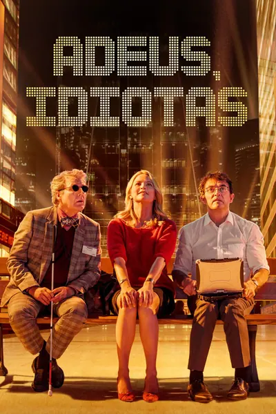 Pôster de Adeus, Idiotas (2020)