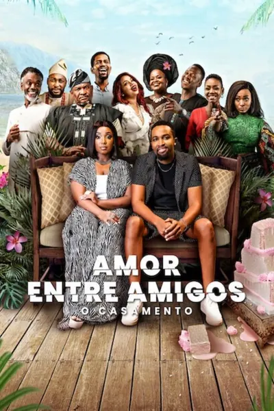 Pôster de Amor Entre Amigos: O Casamento (2023)