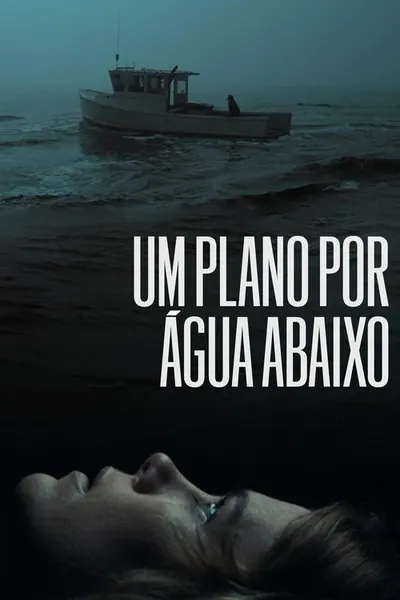 Pôster de Um Plano Por Água Abaixo