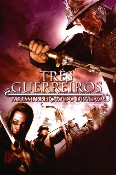 Pôster de Os Três Guerreiros - A Ressurreição do Dragão (2008)