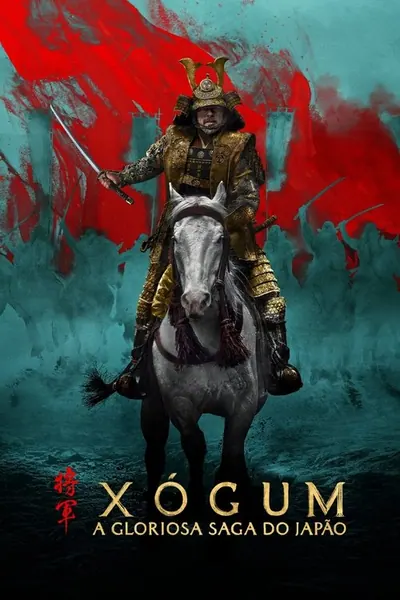 Xogum A Gloriosa Saga do Japao