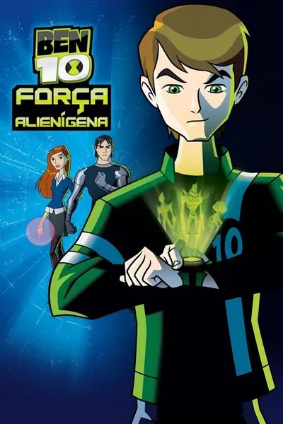 Pôster da série Ben 10: Força Alienígena
