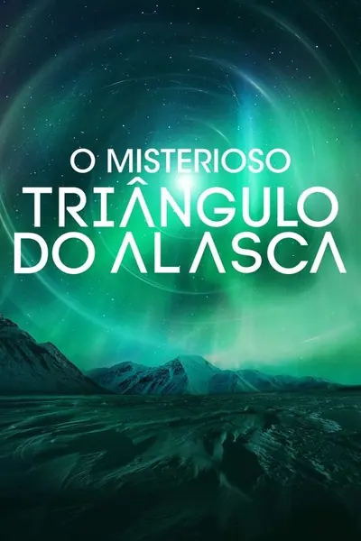 Pôster da série O Misterioso Triangulo do Alasca