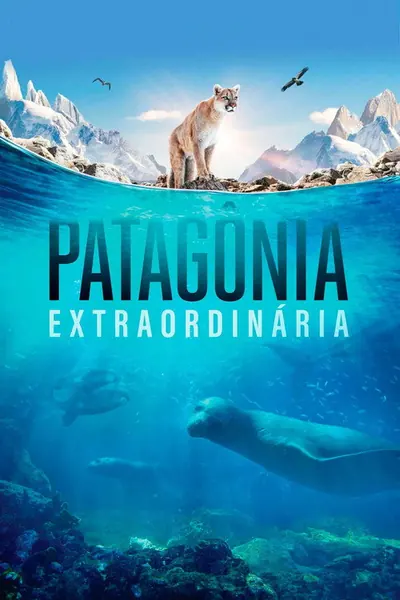 Pôster da série Patagônia Extraordinária