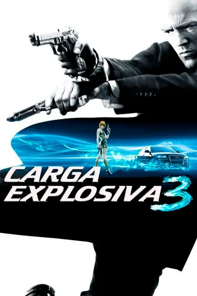 Carga Explosiva 3 (2008)