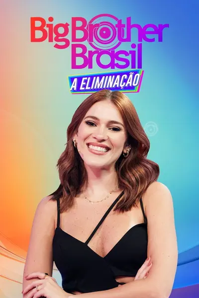 Pôster da série Big Brother Brasil A Eliminacao