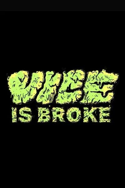 Vice Is Broke - 2025 (L)