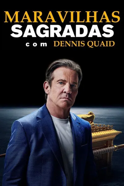 Pôster da série Maravilhas Sagradas com Dennis Quaid
