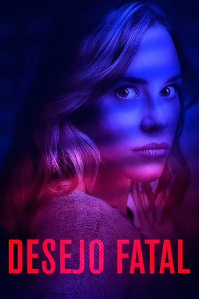 Desejo Fatal (2018)