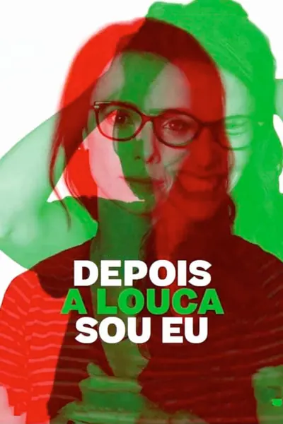 Depois a Louca Sou Eu (2020)