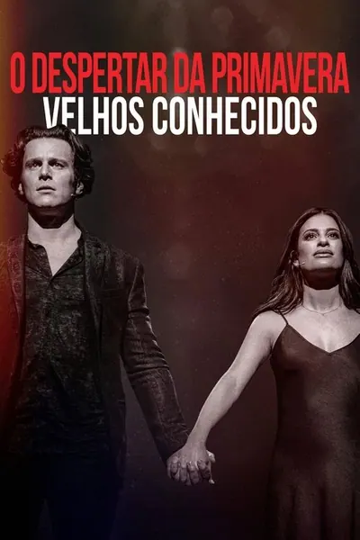 O Despertar da Primavera Velhos Conhecidos