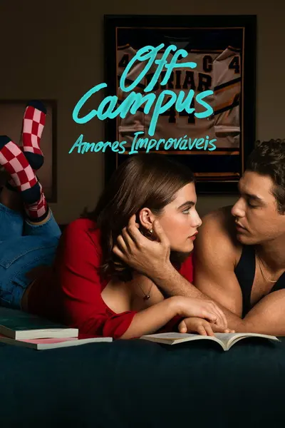 Off Campus Amores Improvaveis