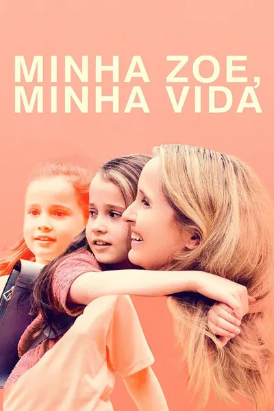 Minha Zoe, Minha Vida (2019)
