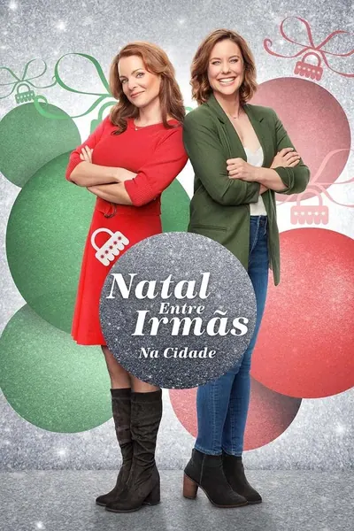 Pôster de Natal Entre Irmãs: Na Cidade (2021) LEG