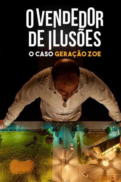 Pôster de O Vendedor de Ilusoes O Caso Geracao Zoe