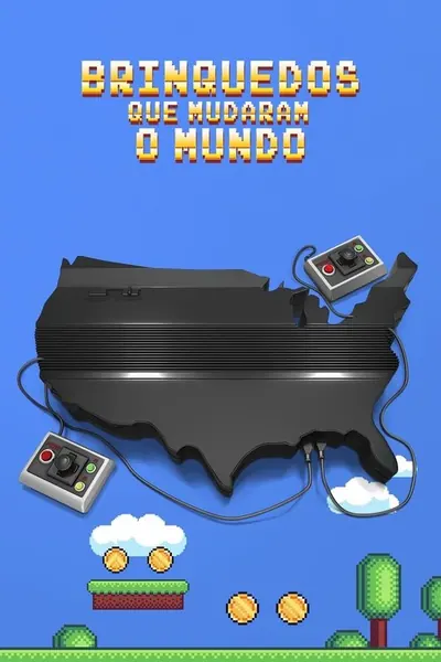 Pôster da série Brinquedos que Mudaram o Mundo
