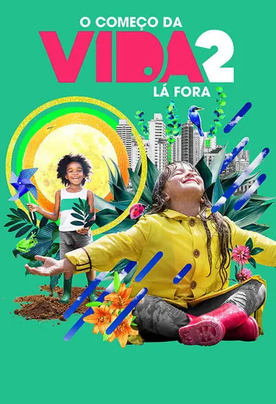 Pôster de O Comeco da Vida 2: La Fora