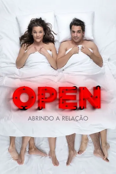 Pôster de Open: Abrindo a Relação (2018)
