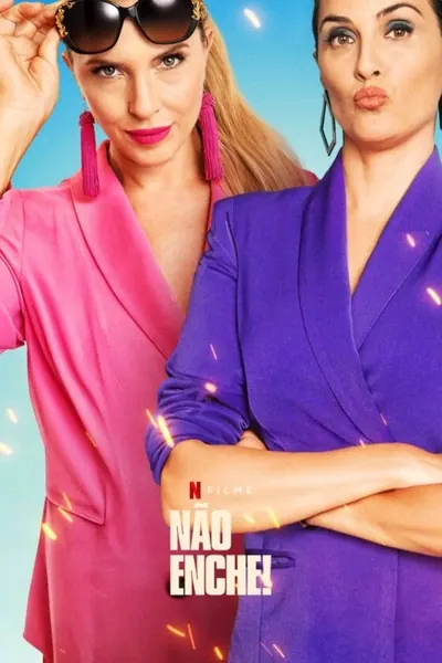 Não Enche! (2023)