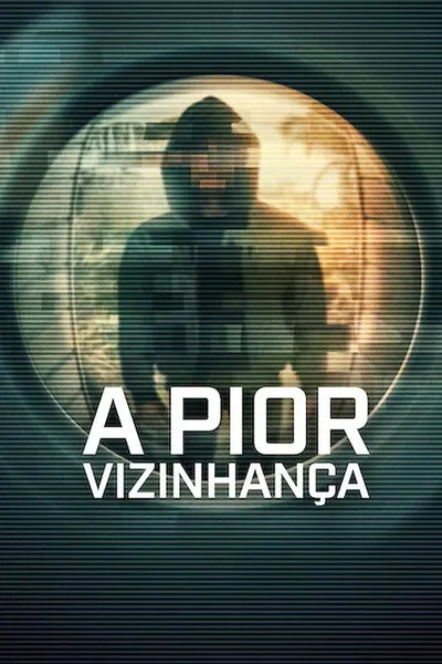 Pôster da série A Pior Vizinhança