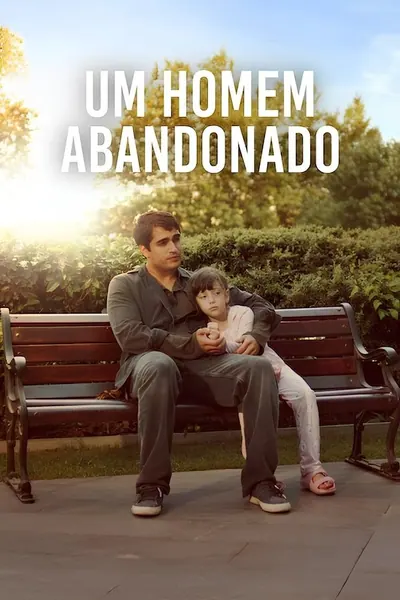 Um Homem Abandonado (2025)