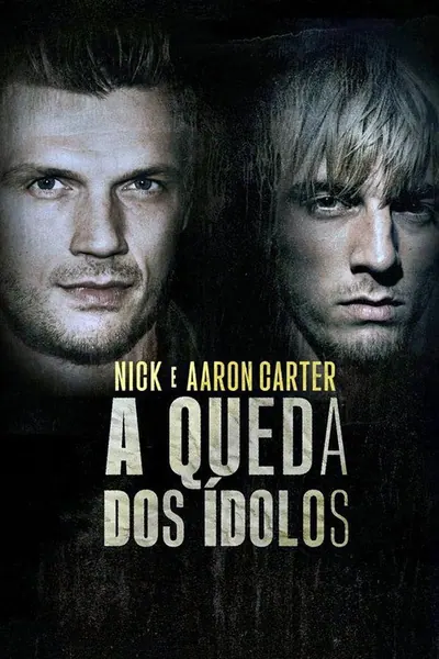 Pôster da série Nick e Aaron Carter A Queda dos Idolos