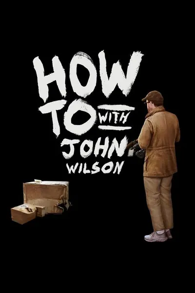 Pôster da série How To with John Wilson
