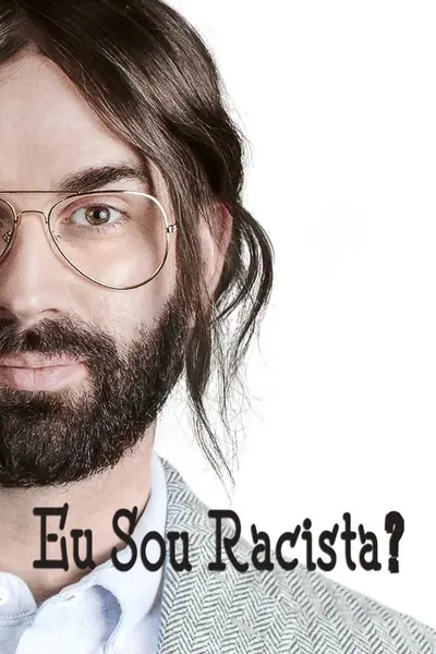 Pôster de Eu Sou Racista -2024 (L)
