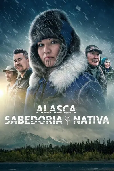 Pôster da série Alasca: Sabedoria Nativa