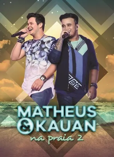 Pôster de Matheus e Kauan - na Praia 2