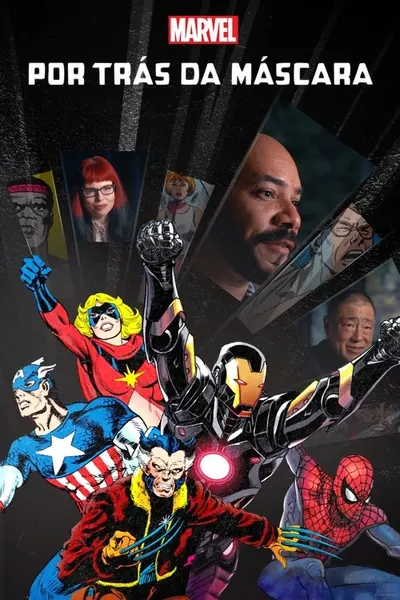 Marvel Por Tras da Mascara