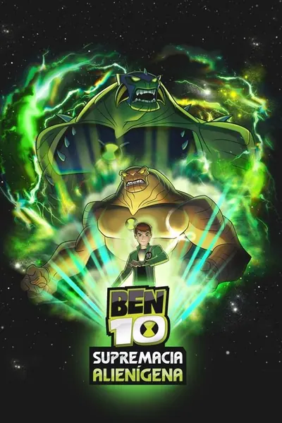 Pôster da série Ben 10: Supremacia Alienígena