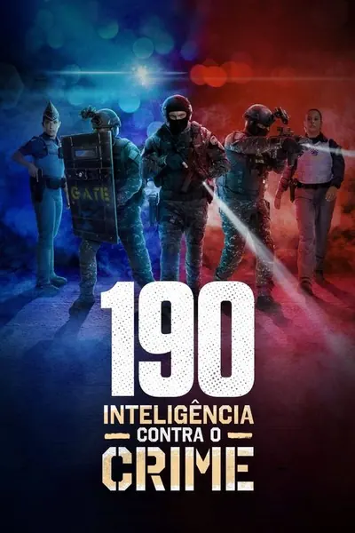 Pôster da série 190: Inteligência Contra o Crime