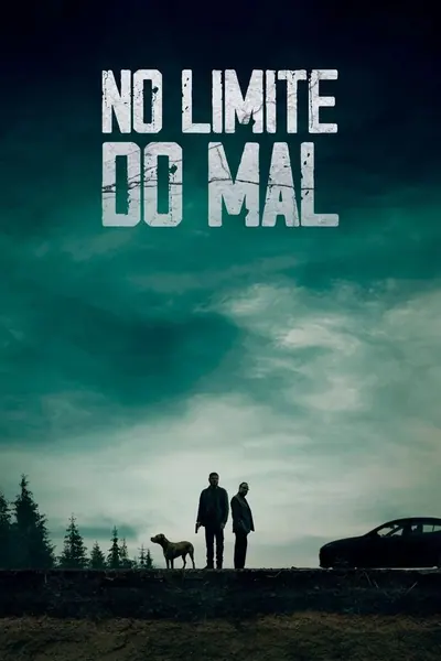 Pôster de No Limite do Mal (2021)