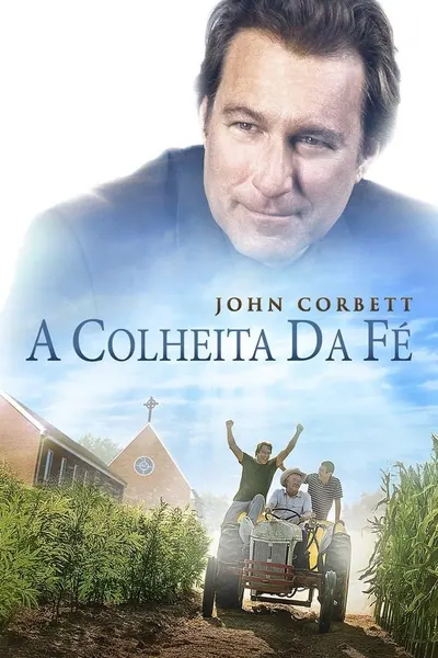 A Colheita da Fé (2017)