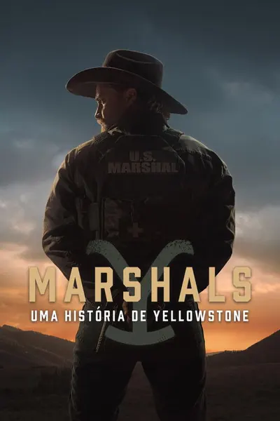 Marshals Uma Historia de Yellowstone