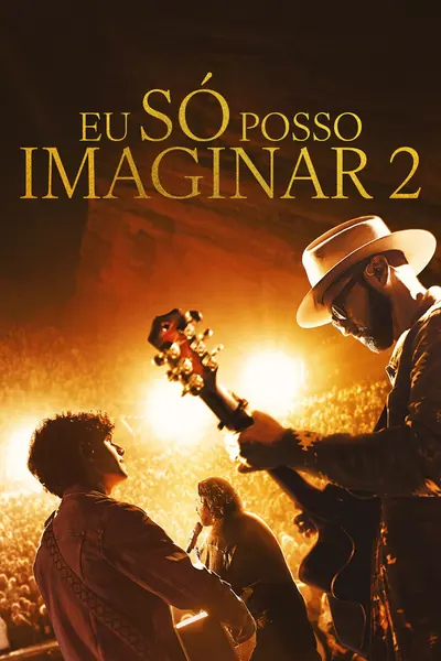 Eu Só Posso Imaginar 2 (2026) 4K