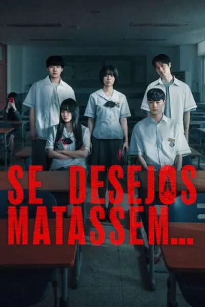 Pôster da série Se Desejos Matassem…