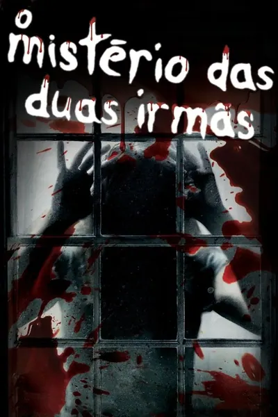 O Mistério das Duas Irmãs (2009)