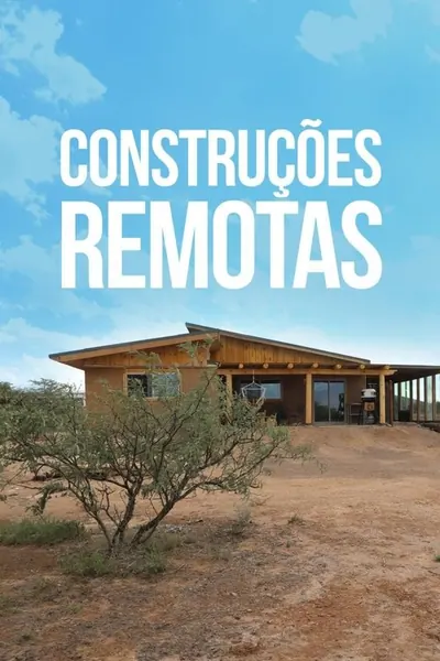 Pôster da série Construções Remotas
