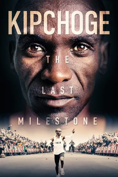 Pôster de Kipchoge: The Last Milestone
