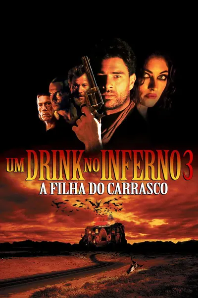 Um Drink no Inferno 3: A Filha do Carrasco (1999)
